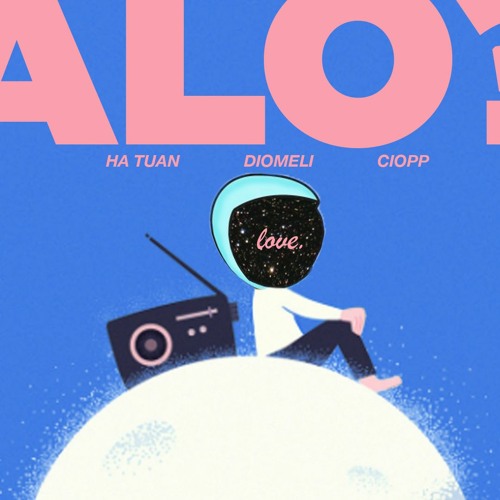 HA TUAN X DIOMELI feat. CIOPP - ALO ? (Official Audio)