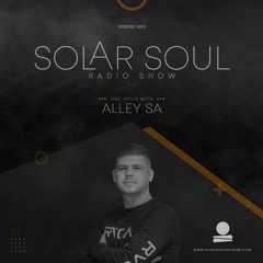 SOLAR SOUL RADIO SHOW #0002 (one Hour With Alley SA)