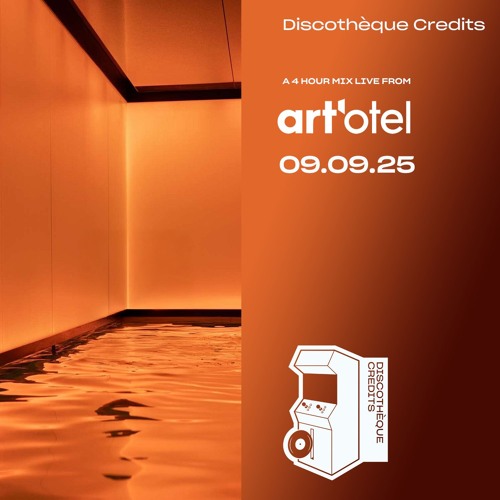 Discothèque Credits - 4 Hours at art'otel