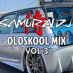 SAMURAI DJ. IN THE OLDSKOOL MIX VOL. 3