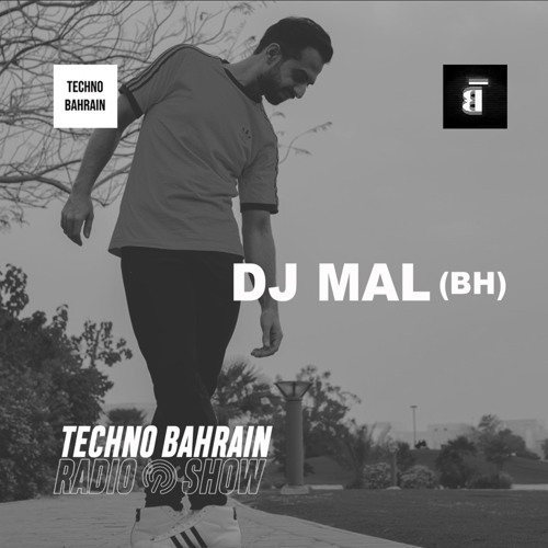 Stream 045 | DJ MAL (BH) | Techno mix by Techno Bahrain Radio | Listen  online for free on SoundCloud