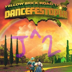 Dancefestopia: Yellow Brick Road Tour submission Mix