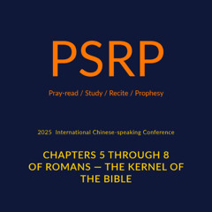 Week 2 - The Result of Our Justification—the Full Enjoyment of God in Christ as Our Life