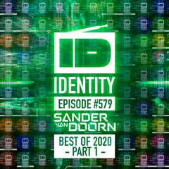 Sander van Doorn - Identity # 579 (BEST OF IDENTITY 2020 PART 1)