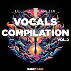 Vocals Compilation Vol.2 P1 by  Duchi DJ - Free Download