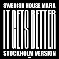 It Gets Better Axwell Tomorrowland 2019 FX Edit