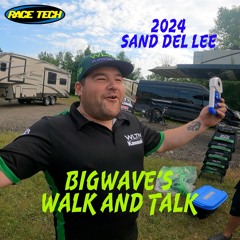 Bigwave's Walk and Talk | 2024 Sand Del Lee Motocross National | Race Tech