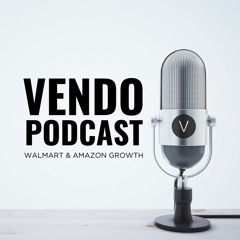 Stream VENDO - Amazon & Walmart Growth Experts | Listen to podcast episodes  online for free on SoundCloud