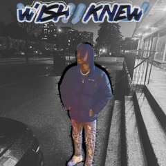 wish I knew