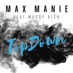 TopDown (Extended Mix) [feat. Maggy Rich]