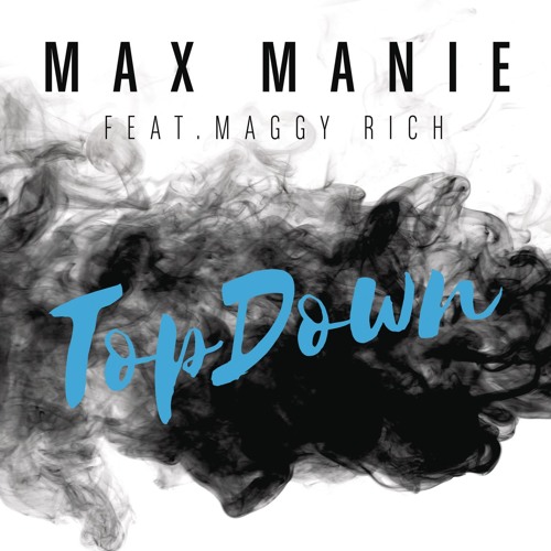 TopDown (Extended Mix) [feat. Maggy Rich]