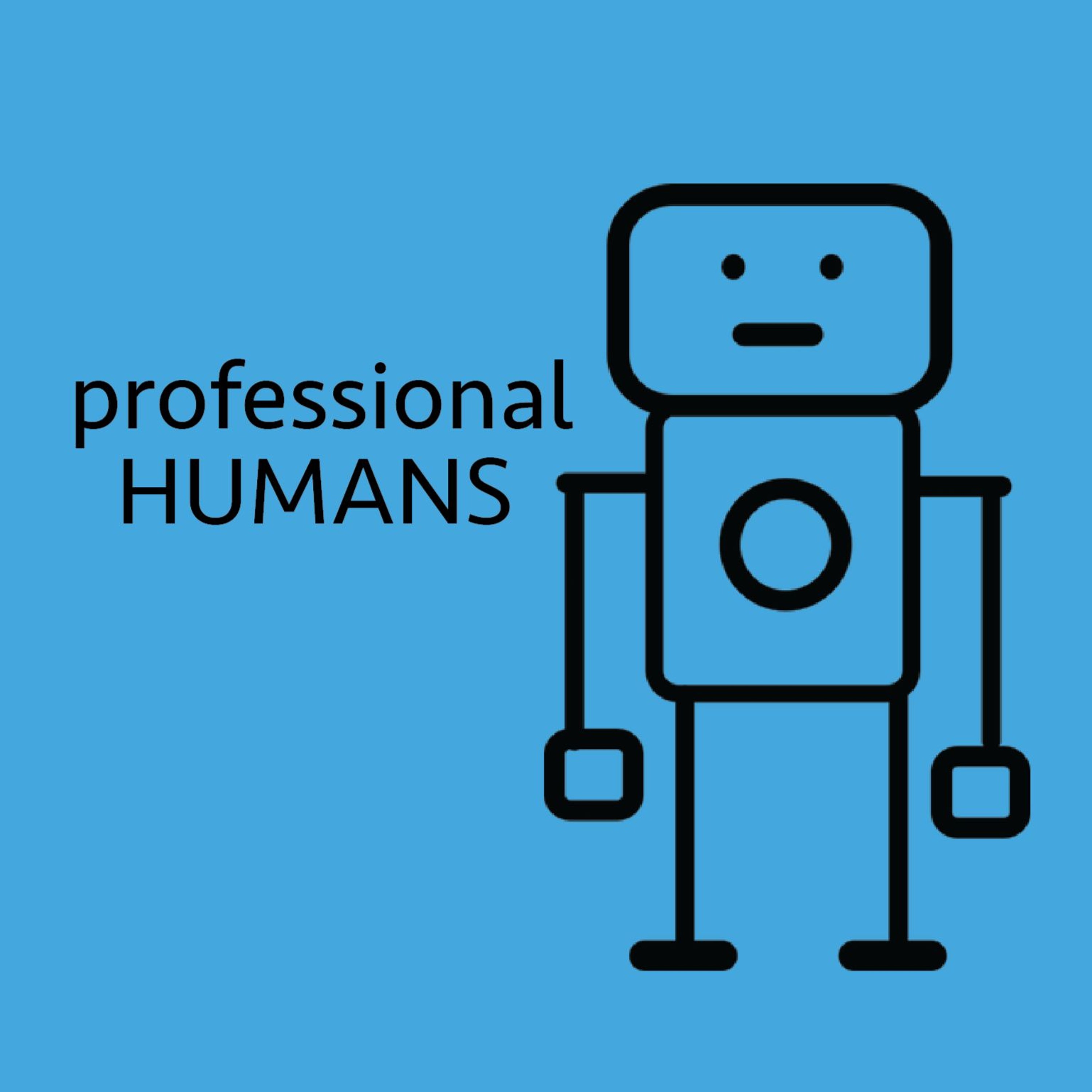 Professional Humans