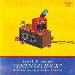 Let's Go Back (Feat. Romanthony) (Joe Goddard Remix)