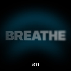 breathe
