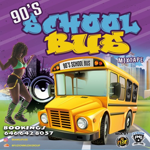 90's  SCHOOL BUS MIXTAPE
