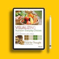 Visualizing Nutrition: Everyday Choices . Liberated Literature [PDF]