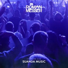 Roman Messer - Suanda Music 448 (AlexSo Guest Mix) [27-08-2024]