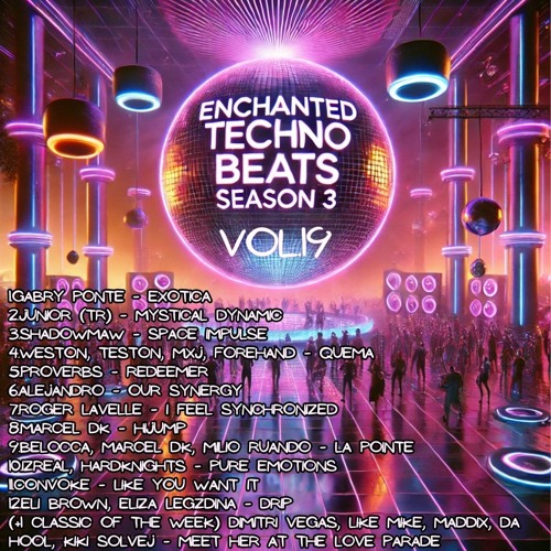 Enchanted Techno Beats Season 3 Vol.19