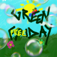 GREEN FREEDAY