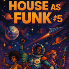 House as Funk #5