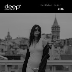 Matthias Major - Soul (Original Mix) DHN145
