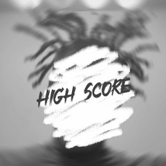 High Score (prod. Juice)