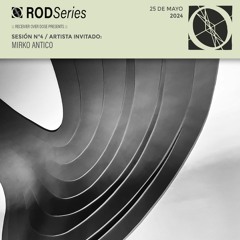 ROD Series 004 - Mirko Antico