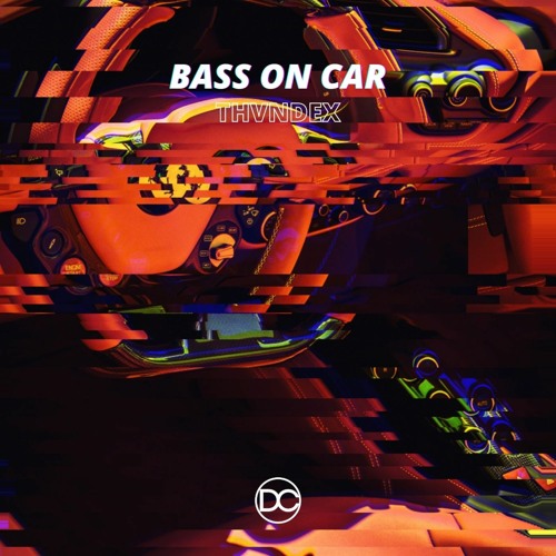 Thvndex - Bass On Car