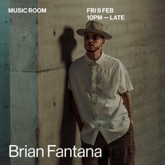 Brian Fantana @ The Music Room (All night long)