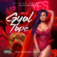 GYAL TAPE | VALENTINE'S DAY MIX | 100% DANCEHALL GYAL SONGS
