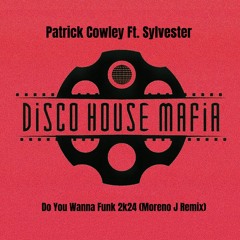 Patrick Cowley Ft. Sylvester - Do You Wanna Funk (Moreno J Remix) Free Download