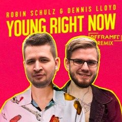 Robin Schulz & Dennis Lloyd - Young Right Now (Reframed Hardstyle Bootleg)[Free Download]