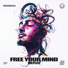 DEFLEE - Free Your Mind [HEADONISM 044]