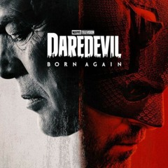 DAREDEVIL Born Again Trailer Music Epic Version