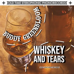 Whiskey And Tears - Western AF Version