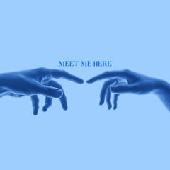 Meet Me Here