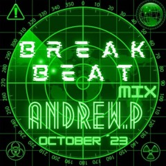 Breakbeat Mix Oct '23 Andrew.P