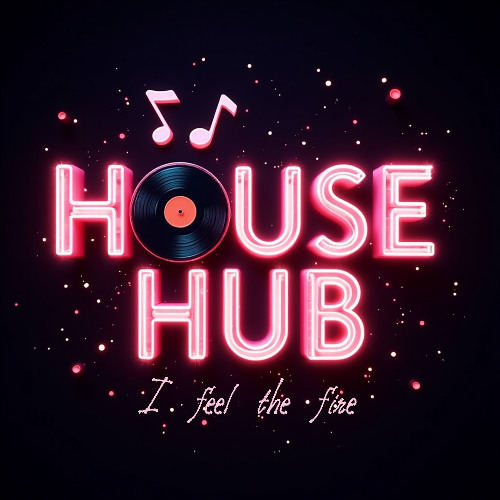 I feel the fire (House Hub Original)
