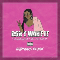 Hüpnoos - Don’t Want It [Remix]
