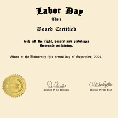 Labor Day III Board Certified