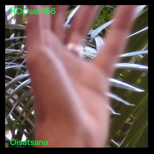 HOCast #156 - Oisatsana - Simbiosis 2023