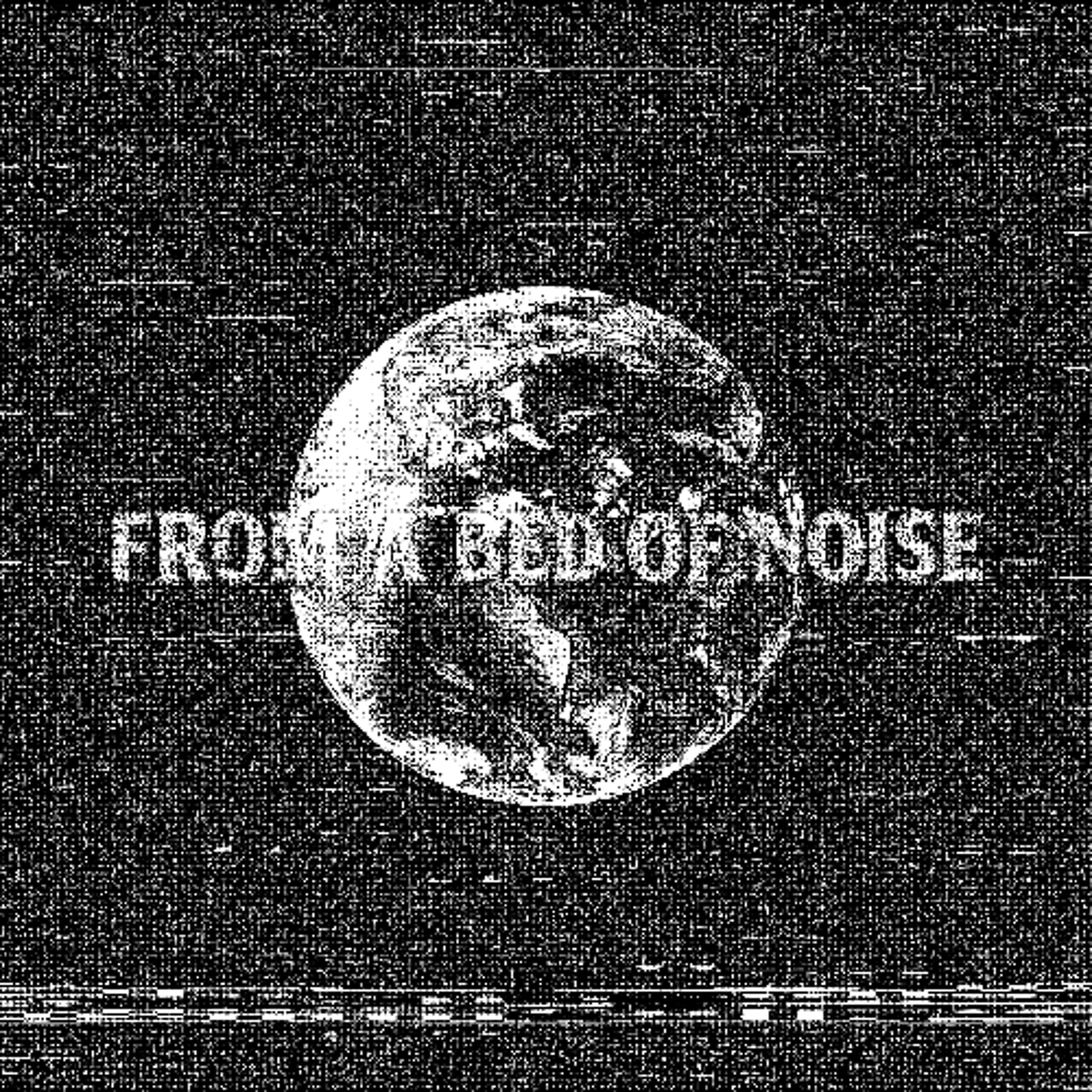 From a Bed of Noise episode artwork