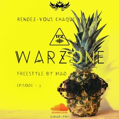 MAD - WARZONE - Episode 3 (FreestyleChillMood)