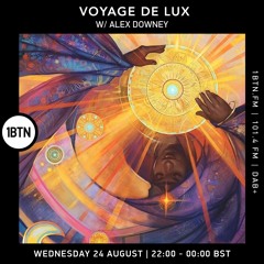 Voyage de Lux with Alex Downey - 24.08.2022