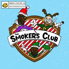 The Smoker's Club "Smoke 2 This" Vol. 60 Hosted by JonnyShipes