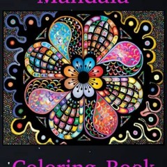 Read pdf Mandala Coloring Book for Adults: Stress Relief & Relaxation by  Jade Jones