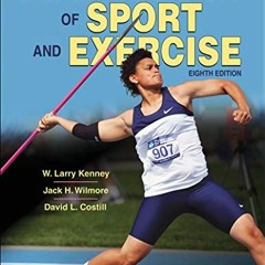 Access EBOOK 🧡 Physiology of Sport and Exercise by  W. Larry Kenney,Jack H. Wilmore,