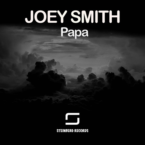 JOEY SMITH - Papa (Original Mix)