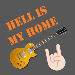Hell Is My Home (rock song 2024)