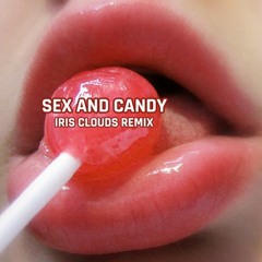SEX AND CANDY REMIX B- SIDE VAULT RELEASE